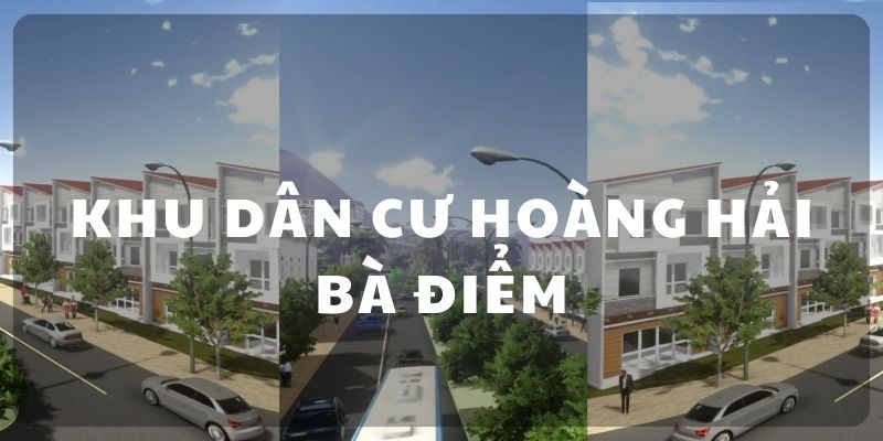 Khu dân cư Hoàng Hải Bà Điểm