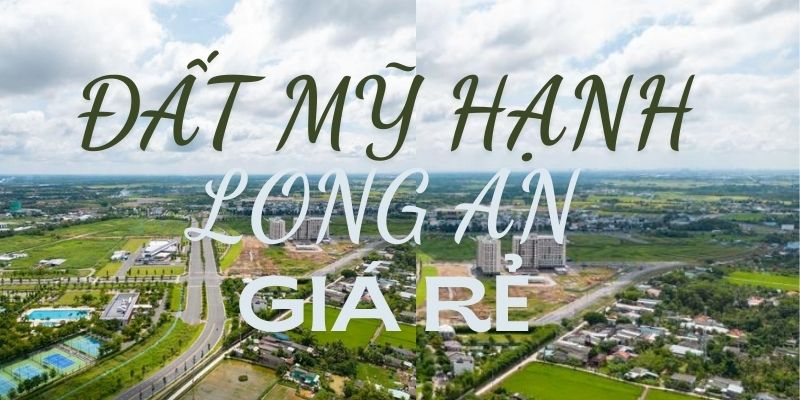 Đất Mỹ Hạnh Long An giá rẻ