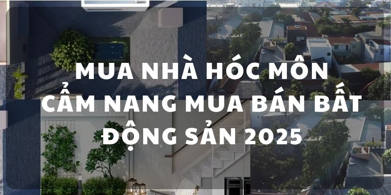 MUA NHÀ HÓC MÔN