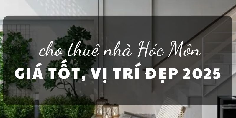 cho thuê nhà hóc môn