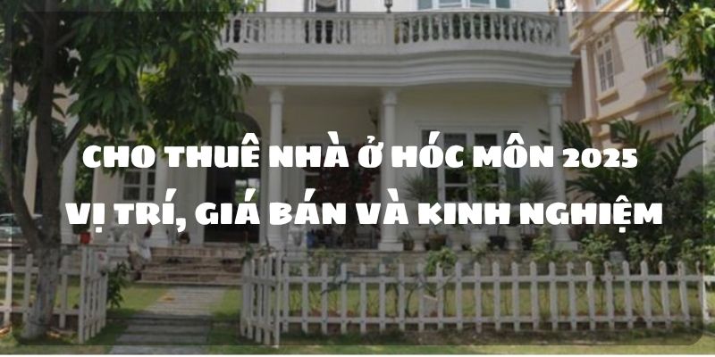 cho thuê nhà ở hóc môn