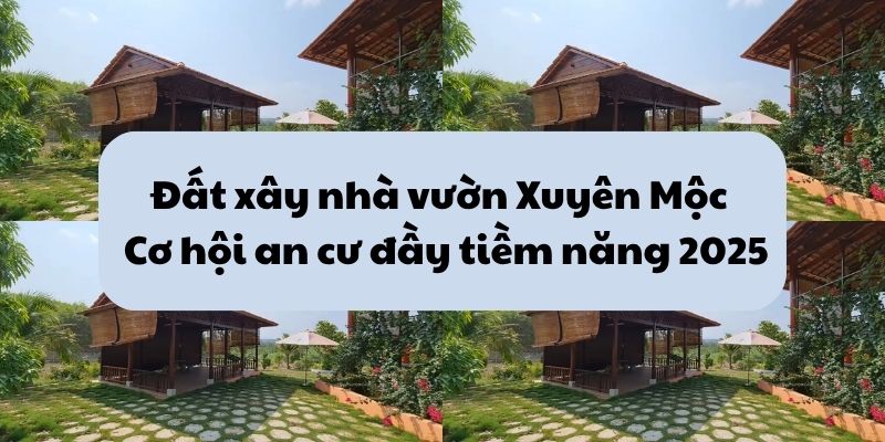 dat xay nha vuon xuyen moc