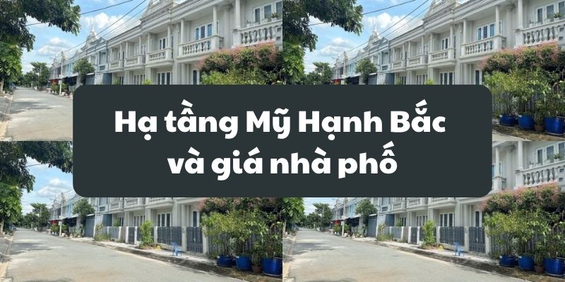 hạ tầng mỹ hạnh bắc