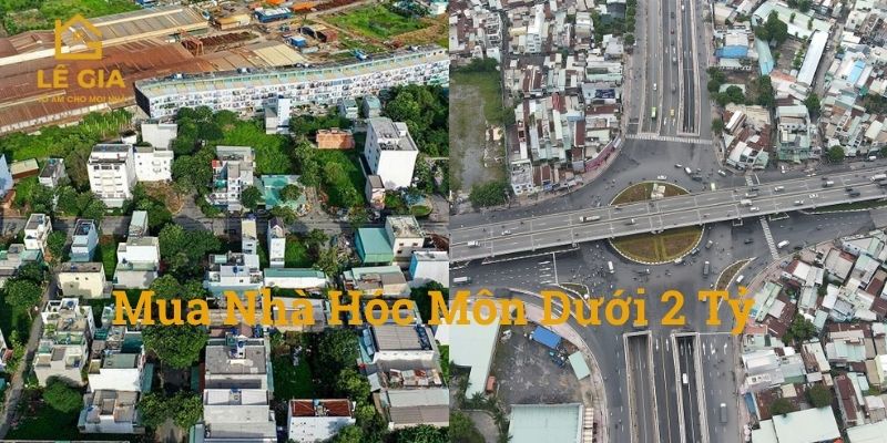 Mua Nhà Hóc Môn Dưới 2 Tỷ: Cơ Hội An Cư - Đầu Tư Lợi Nhuận 2025