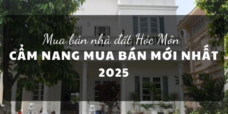 Mua bán nhà đất Hóc Môn