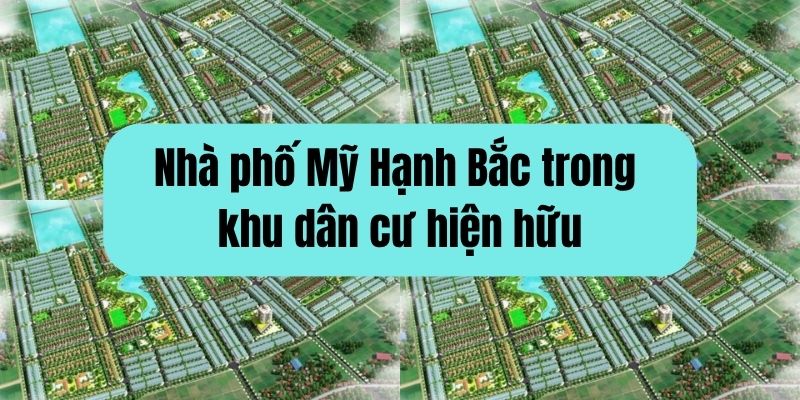 nhà phố mỹ hạnh bắc