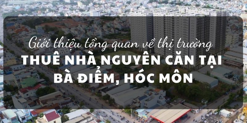 Thuê nhà nguyên căn Bà Điểm Hóc Môn