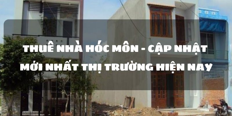 thuê nhà hóc môn