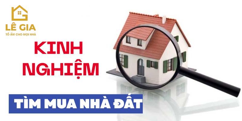 kinh-nghiem-tim-mua-nha-dat