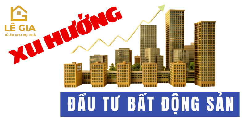 xu-huong-bat-dong-san-hien-nay