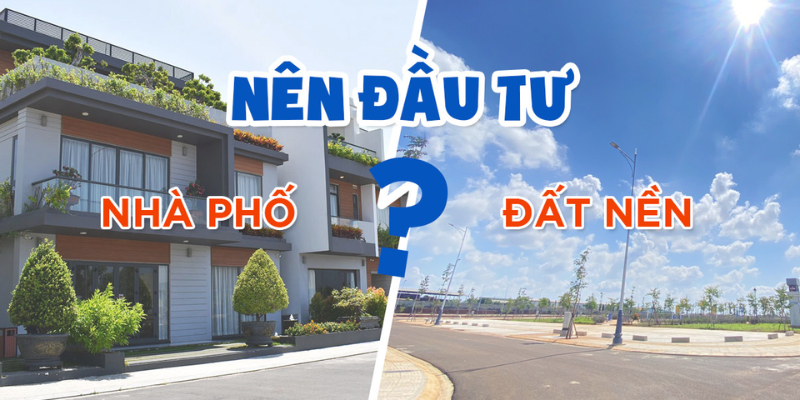 so-sanh-dat-nen-va-nha-pho