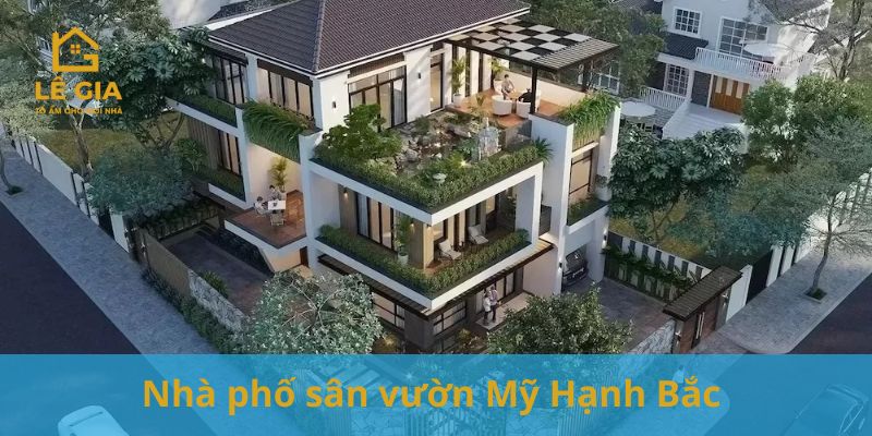 Nhà phố sân vườn Mỹ Hạnh Bắc